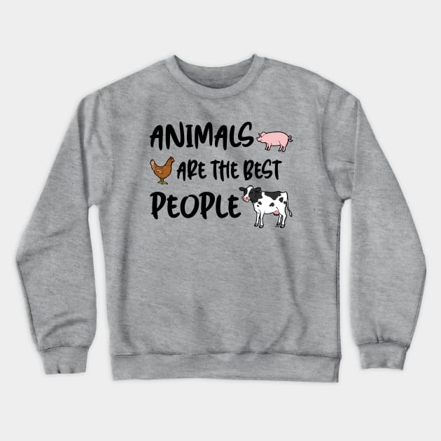 Animals are the Best People Crewneck Sweatshirt by mcillustrator